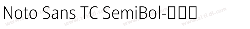 Noto Sans TC SemiBol字体转换
